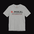 R.MIKAL "They Told Me To Quit" Signature Tee