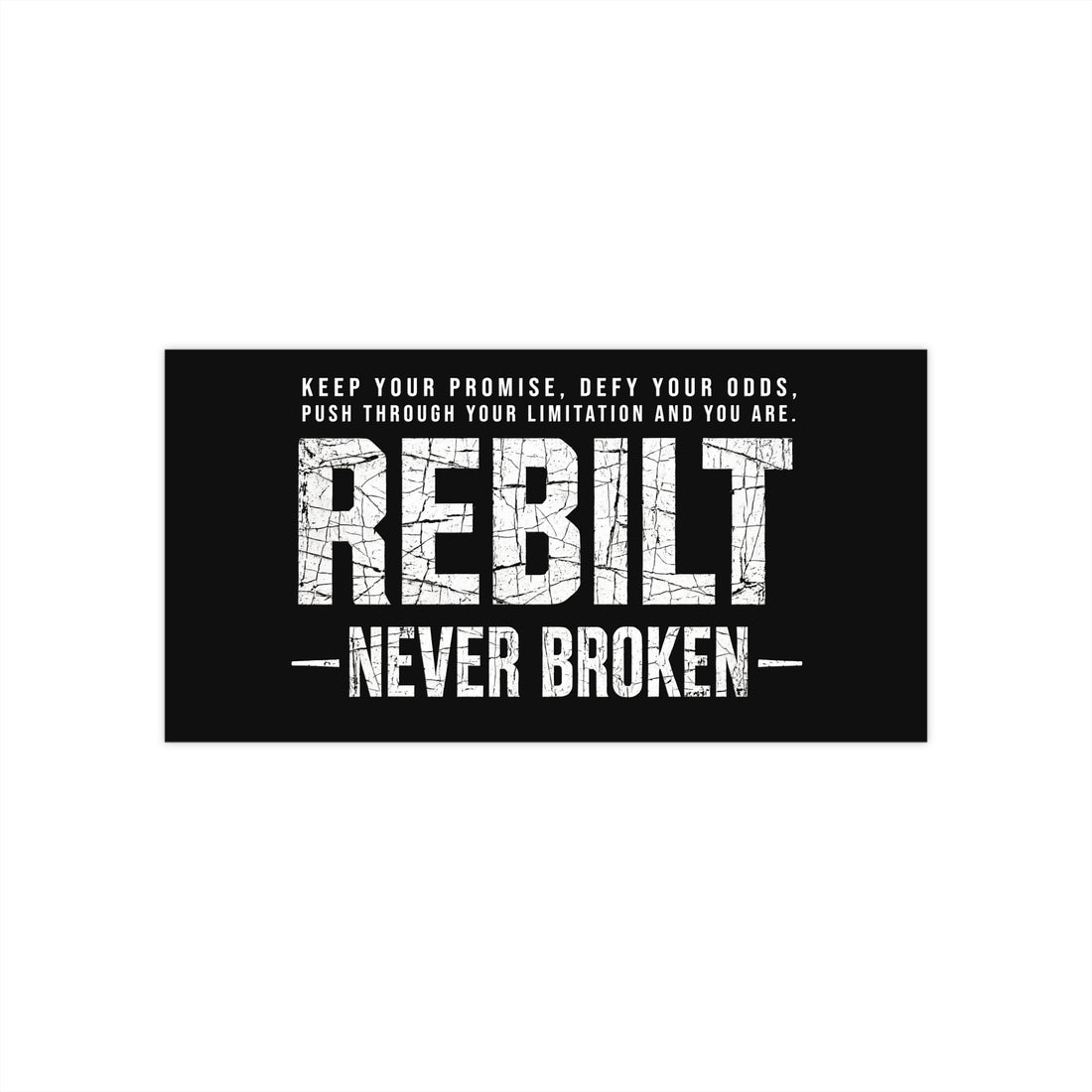 REBILT "Keep Your Promise" Bumper Sticker