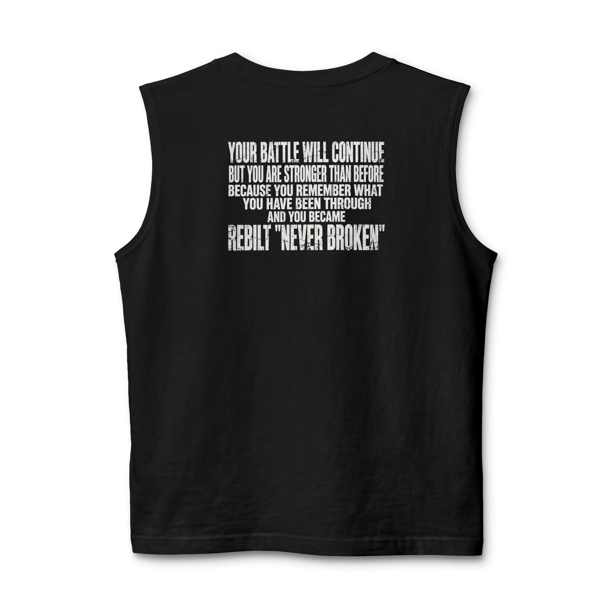 REBILT "Never Broken" Muscle Tank — Inspirational Recovery Workout Top