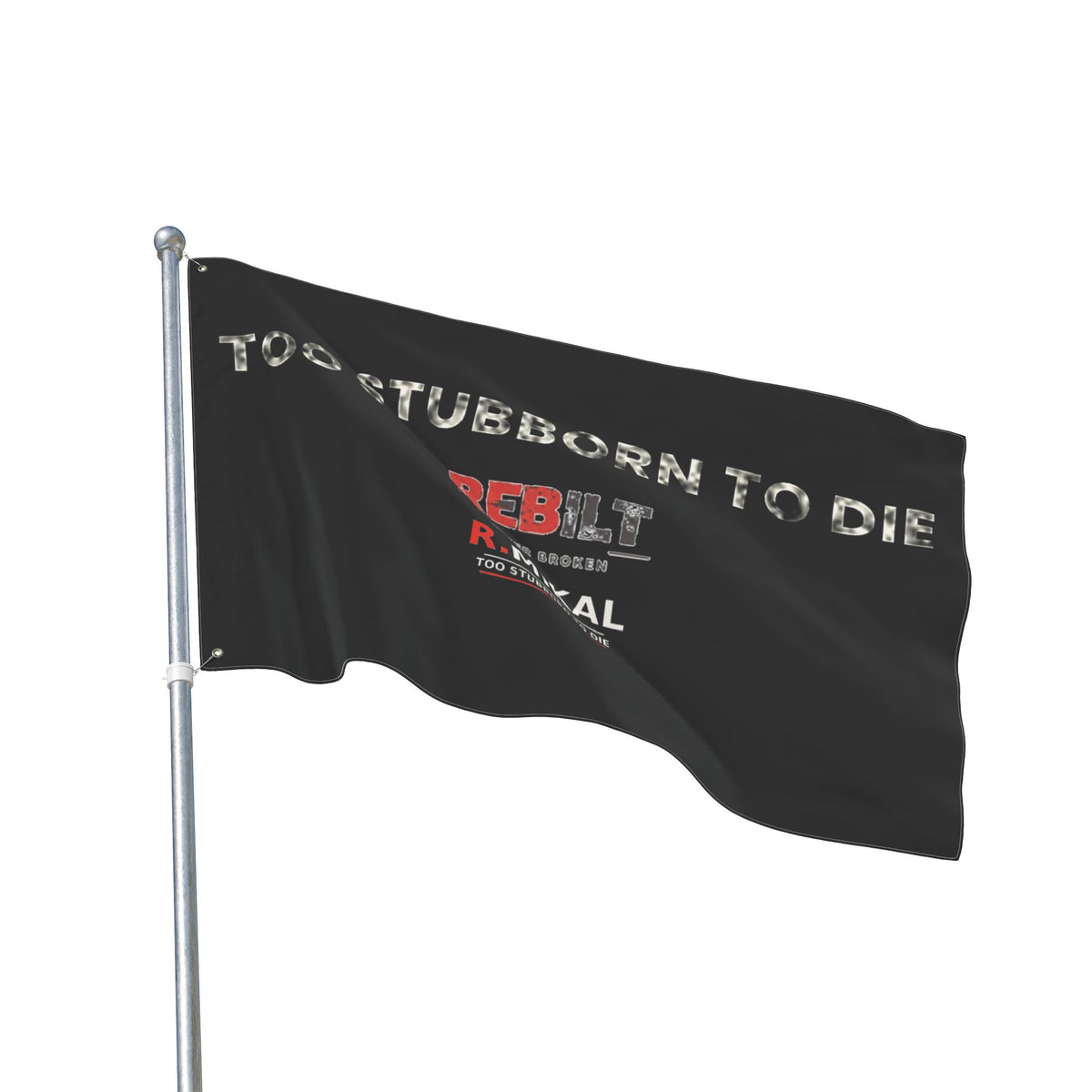 Too Stubborn to Die Flag