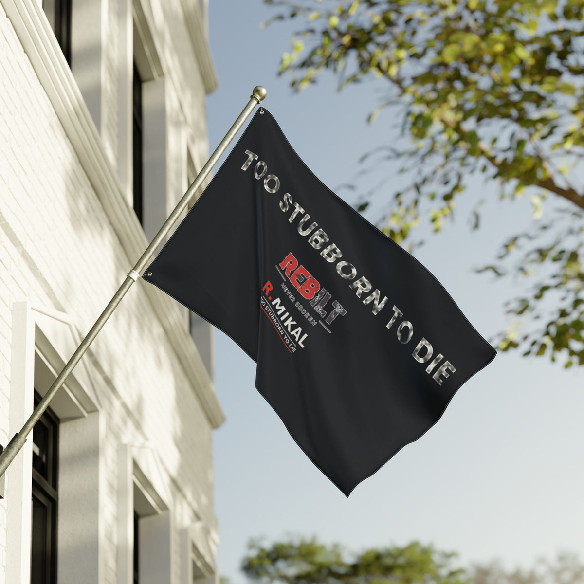 Too Stubborn to Die Flag
