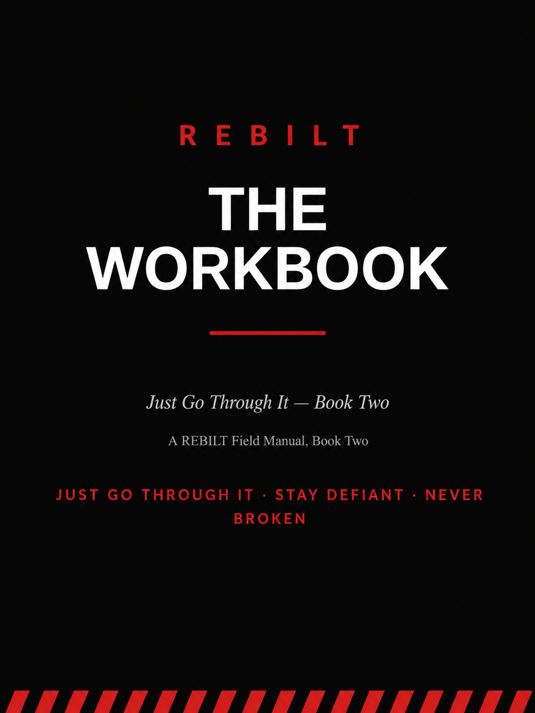 Just Go Through It: The Workbook