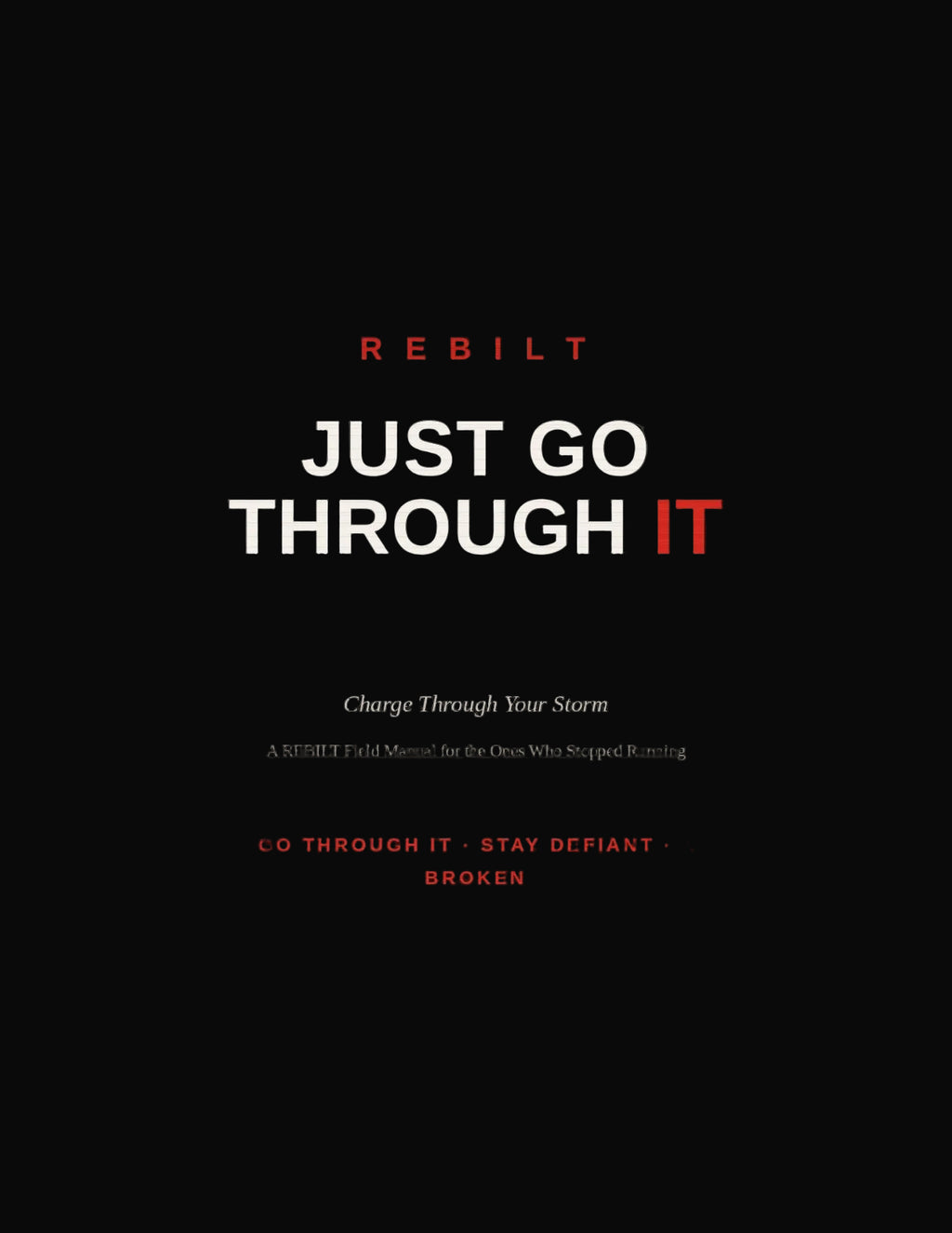 JUST GO THROUGH IT: The Storm Response Guide