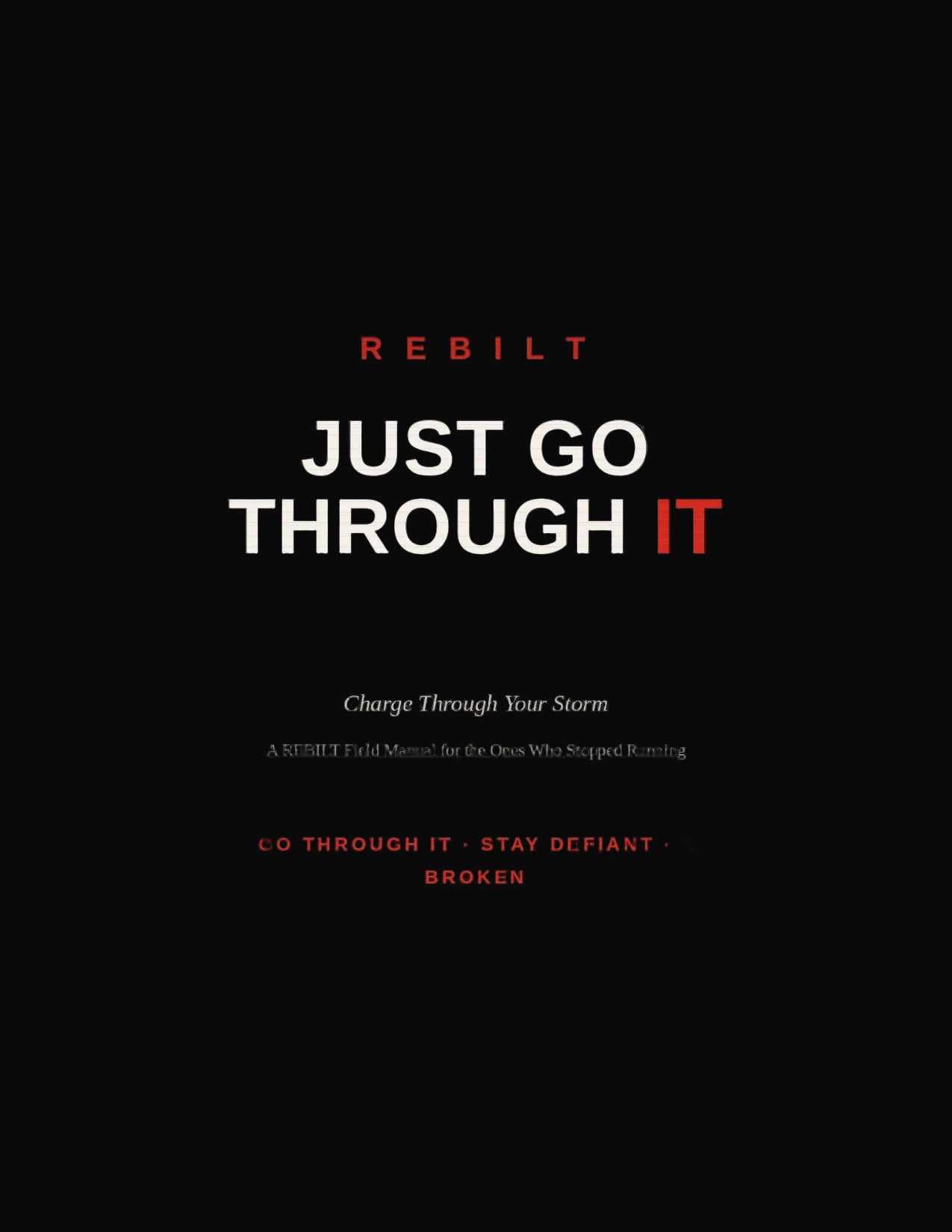 JUST GO THROUGH IT: The Storm Response Guide
