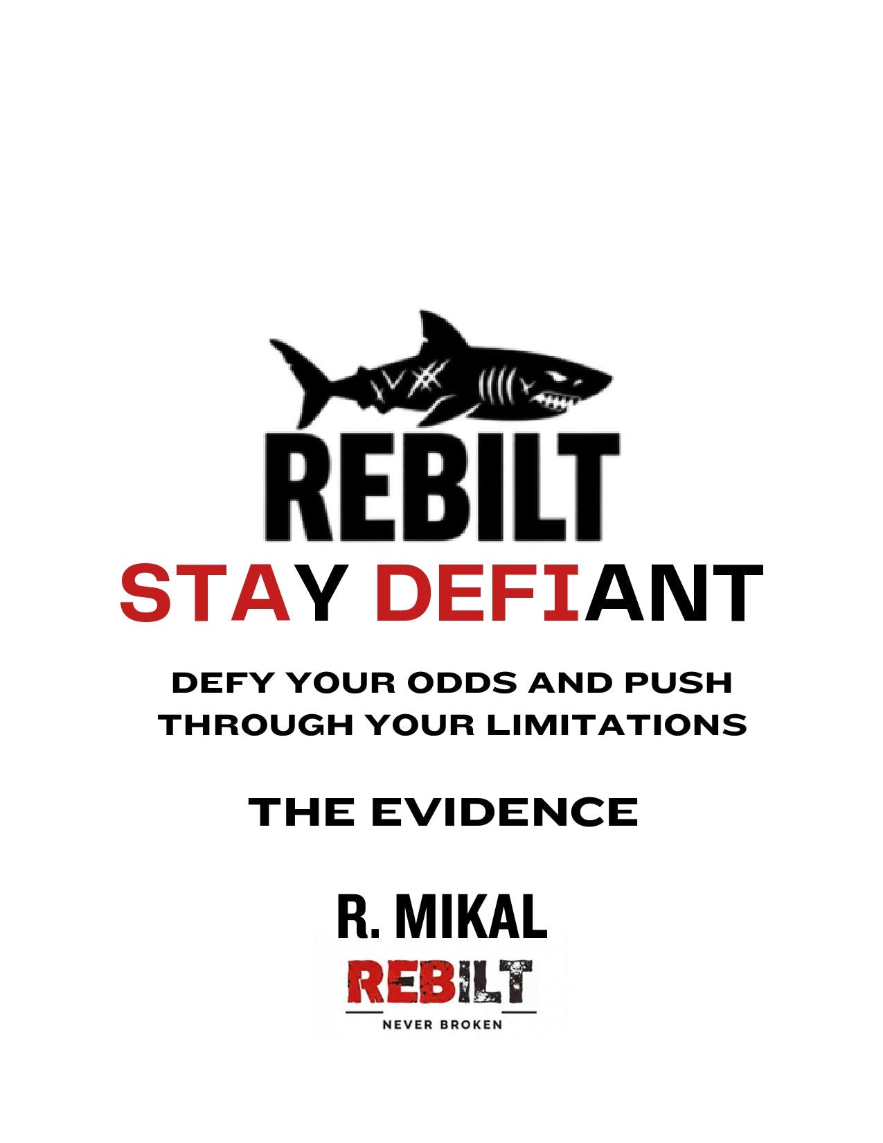 STAY DEFIANT: Your Guide to Overcoming Adversity