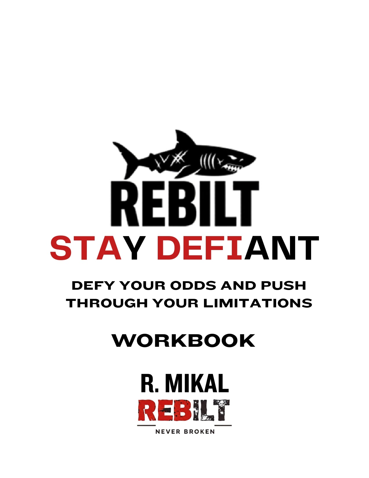 STAY DEFIANT: Your Guide to Overcoming Adversity