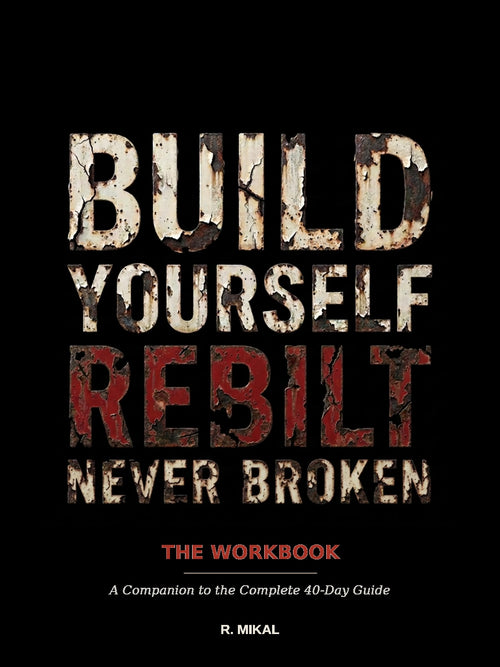 BUILD YOURSELF: The Complete 40-Day Guide & Workbook