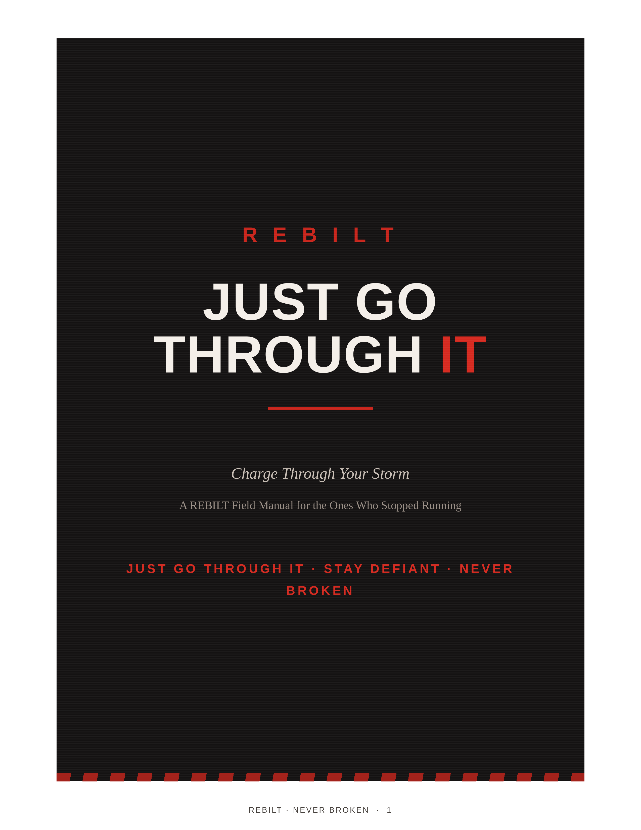 Just Go Through It: Charge Through Your Storm